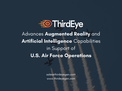 ThirdEye Advances Augmented Reality and AI Capabilities in Support of U.S. Air Force Operations.png